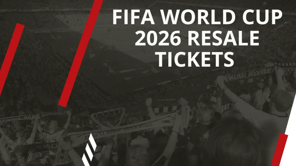 FIFA World Cup 2026 Resale Tickets