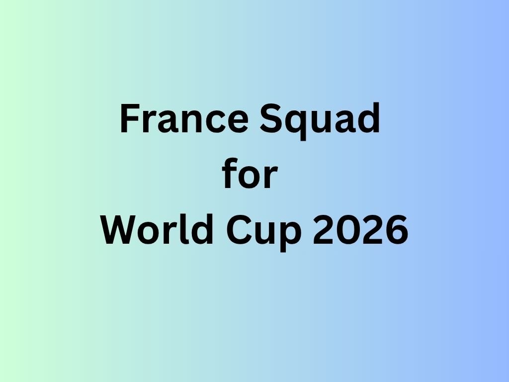 France Squad for World Cup 2026