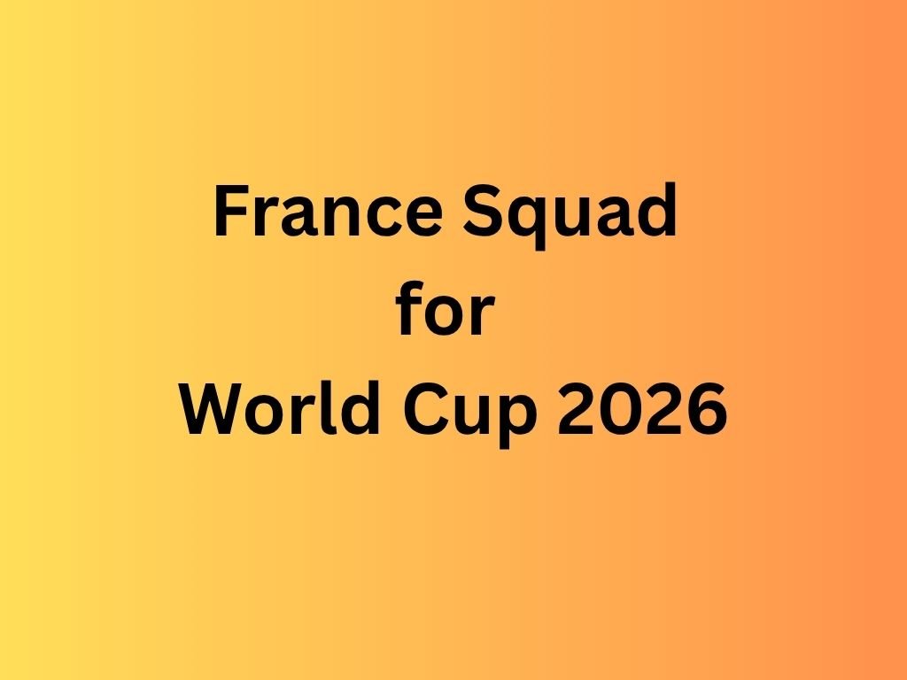 France Squad for World Cup 2026