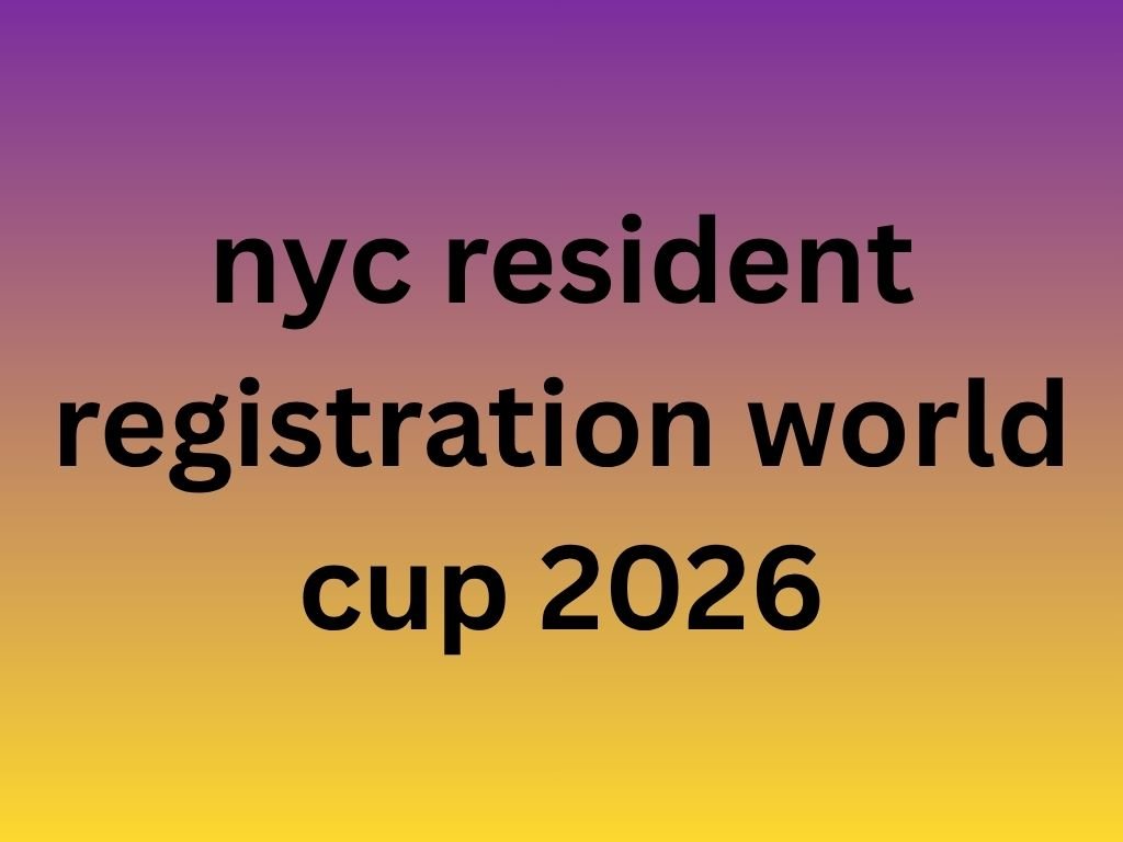 nyc resident registration world cup 