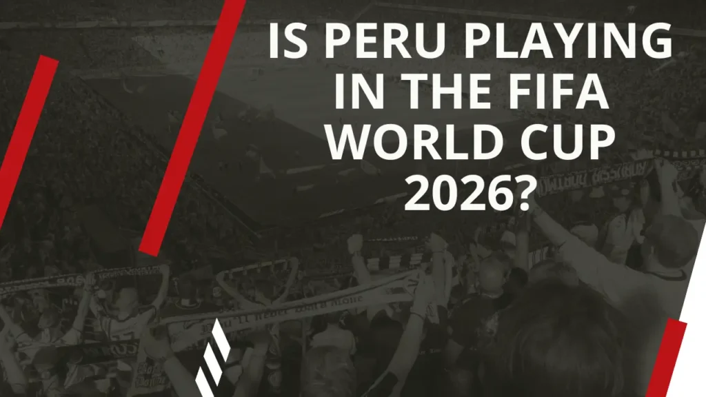 Is Peru in the World Cup 2026