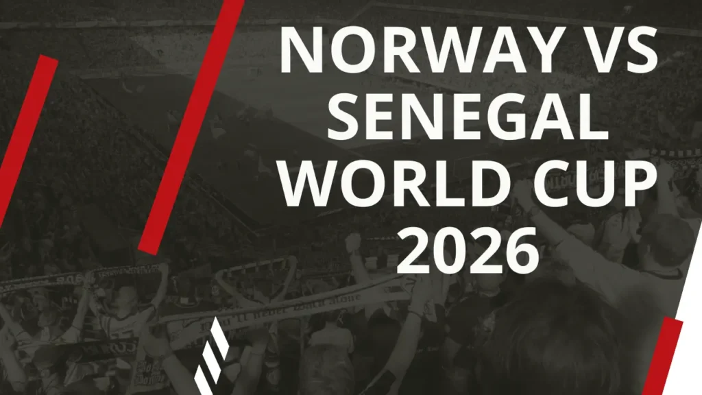 Norway vs Senegal World Cup 2026