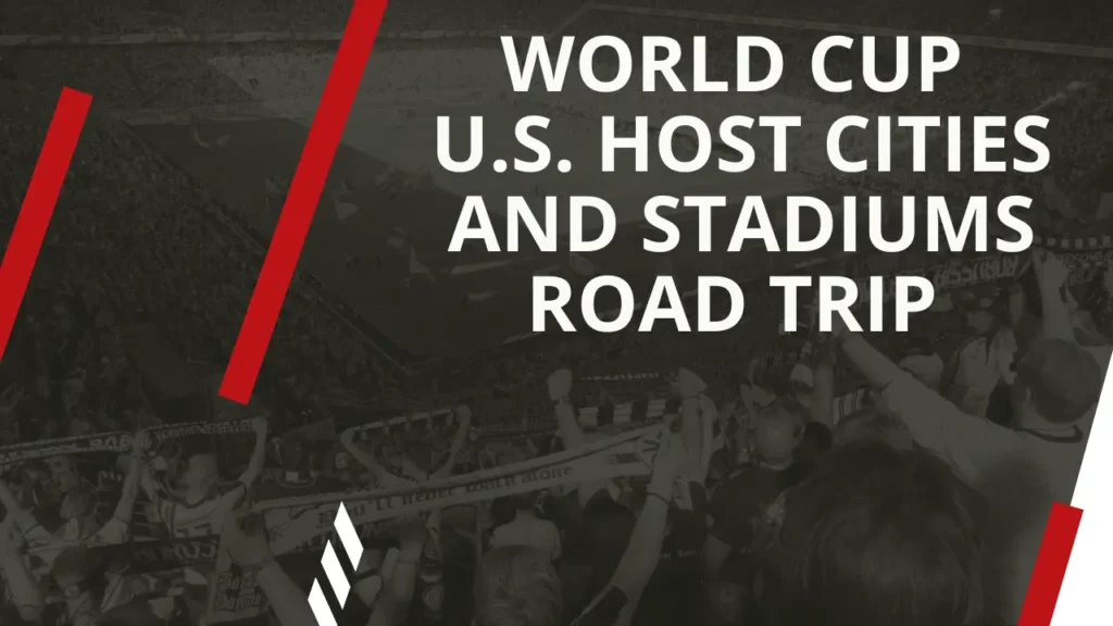 U.S. Host Cities and Stadiums
